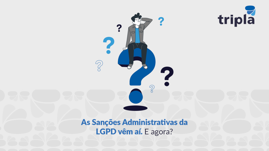 Sanções Administrativas da LGPD